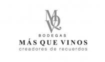 MQV BODEGAS MAS QUE VINOS creadores de recuerdos