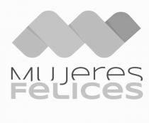 MUJERES FELICES