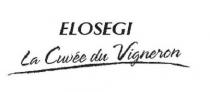 ELOSEGI LA CUVEE DE VIGNERON