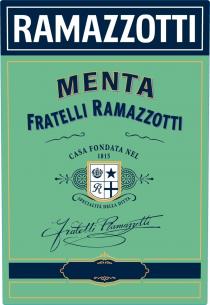 RAMAZZOTTI; MENTA; FRATELLI RAMAZZOTTI; CASA FONDATA NEL 1815; SPECIALITA DELLA DITTA