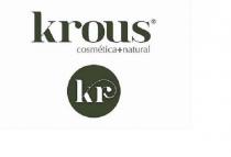 KROUS COSMETICA + NATURAL