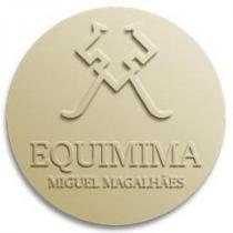 Equimima Miguel Magalhães