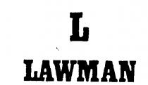 L LAWMAN