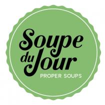 Soupe du Jour Proper Soups