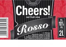 ROSSO Cheers! red fruit vine Rosso CZ: Míchaný alkoholický nápoj z ovocného vína s rybizovou přichuti se sladidly SK: Miešaný alkoholický nápoj z ovocného vína s ribezl´ovou príchut´ou so sladidlami Alk.: 10% obj. 1l red fruit wine