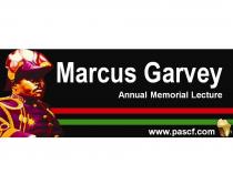 Marcus Garvey Annual Memorial Lecture www.pascf.com