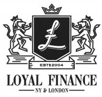 EST 2004 LOYAL FINANCE NY & LONDON