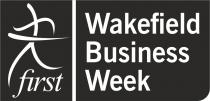 FIRST WAKEFIELD BUSINESS WEEK