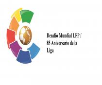 Desafío Mundial LFP / 85 Aniversario de la Liga