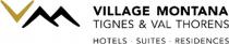 VILLAGE MONTANA TIGNES & VAL THORENS HOTELS - SUITES - RESIDENCES