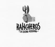 RANCHEROS LA COCINA MEXICANA