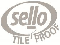 SELLO TILE PROOF