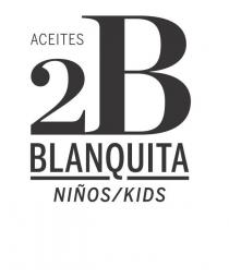 ACEITES 2B BLANQUITA NIÑOS/KIDS