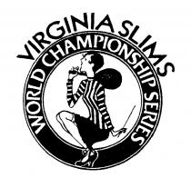 VIRGINIA SLIMS WORLD CHAMPIONSHIP SERIES