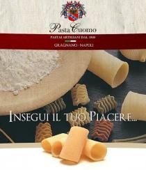 Pasta Cuomo PASTAI ARTIGIANI DAL 1840 GRAGNANO NAPOLI INSEGUI IL TUO PIACERE