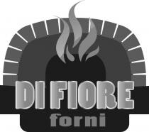 DI FIORE FORNI