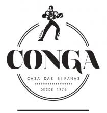 CONGA CASA DAS BIFANAS DESDE 1976