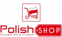 Polish Shop Poland gets closer.