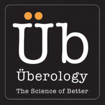 Üb Überology The Science of Better