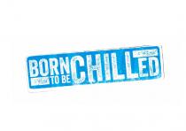 BORN TO BE CHILLED