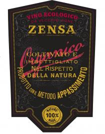 ZENSA VINO ECOLOGICO DA VECCHIE VIGNE ORGANICO COLTIVATO E IMBOTTIGLIATO NEL RISPETTO DELLA NATURA PRODOTTO CON IL METODO APPASSIMENTO 100% NATURE MADE.