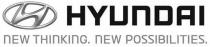 HYUNDAI NEW THINKING. NEW POSSIBILITIES.
