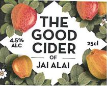 THE GOOD CIDER OF JAI ALAI