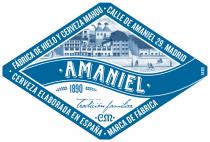 AMANIEL 1890 Tradición familiar CM FÁBRICA DE HIELO Y CERVEZA MAHOU CALLE DE AMANIEL 29, MADRID CERVEZA ELABORADA EN ESPAÑA MARCA DE FÁBRICA