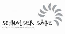 SCHNALSER SÄGE - NOSTALGIE SÄGEWERK & HOLZWERKSTATT