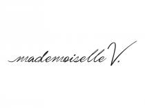 MADEMOISELLE V.