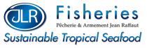 JLR Fisheries Pêcherie & Armement Jean Raffaut Sustainable Tropical Seafood