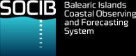 SOCIB BALEARIC ISLANDS COASTAL OBSERVING AND FORECASTING SYSTEM