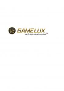 GAMELUX la griffe italiana del gioco online