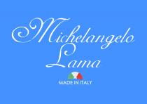 MICHELANGELO LAMA made in Italy