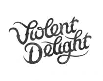 Violent Delight