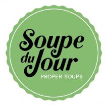 SOUPE DU JOUR proper soups