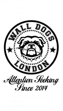 WALL DOGS LONDON Attention Seeking Since 2014