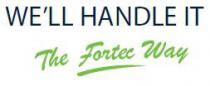 We'll handle it the Fortec Way