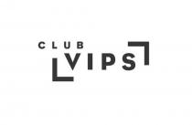 CLUB VIPS