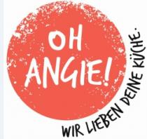 OH ANGIE! WIR LIEBEN DEINE KÜCHE.