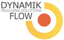 DYNAMIK MOULDING SOLUTIONS FLOW