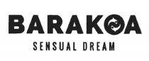 BARAKOA sensual dream