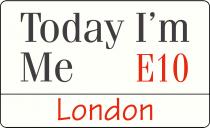 Today I'm Me E10 London