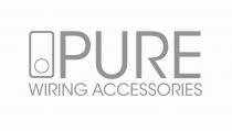 PURE WIRING ACCESSORIES