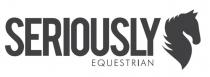 Seriously Equestrian