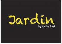 Jardin by kavita basi