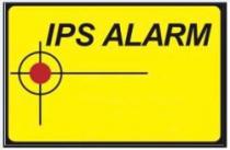 IPS ALARM