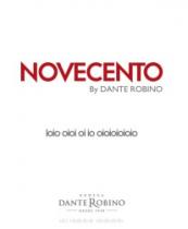 NOVECENTO By DANTE ROBINO loio oioi oi io oioioioioio BODEGA DANTE ROBINO DESDE1920