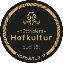 hütthalers Hofkultur qualität