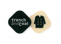 Trench and Coat